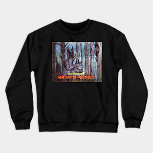 Werewolf of Wisconsin Crewneck Sweatshirt